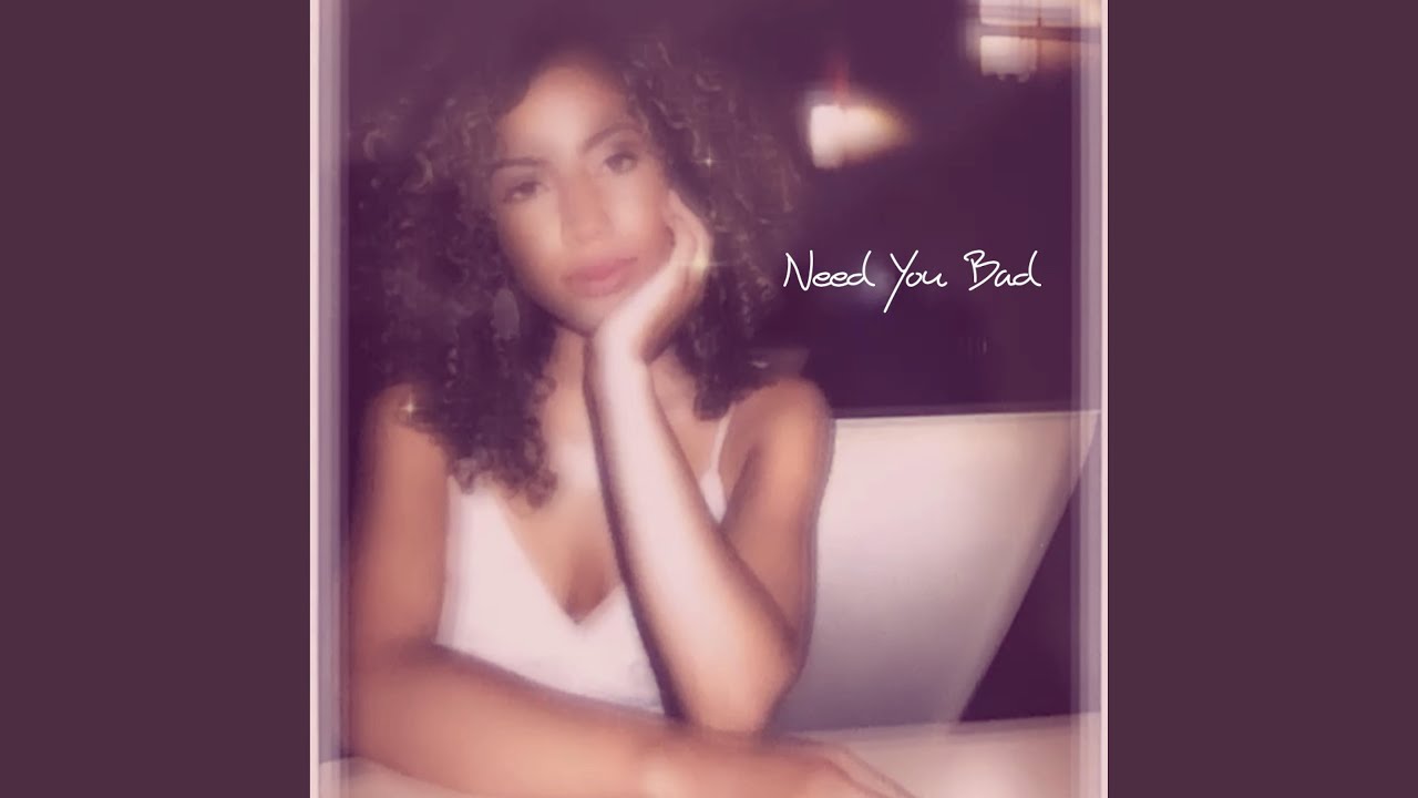 Need You Bad