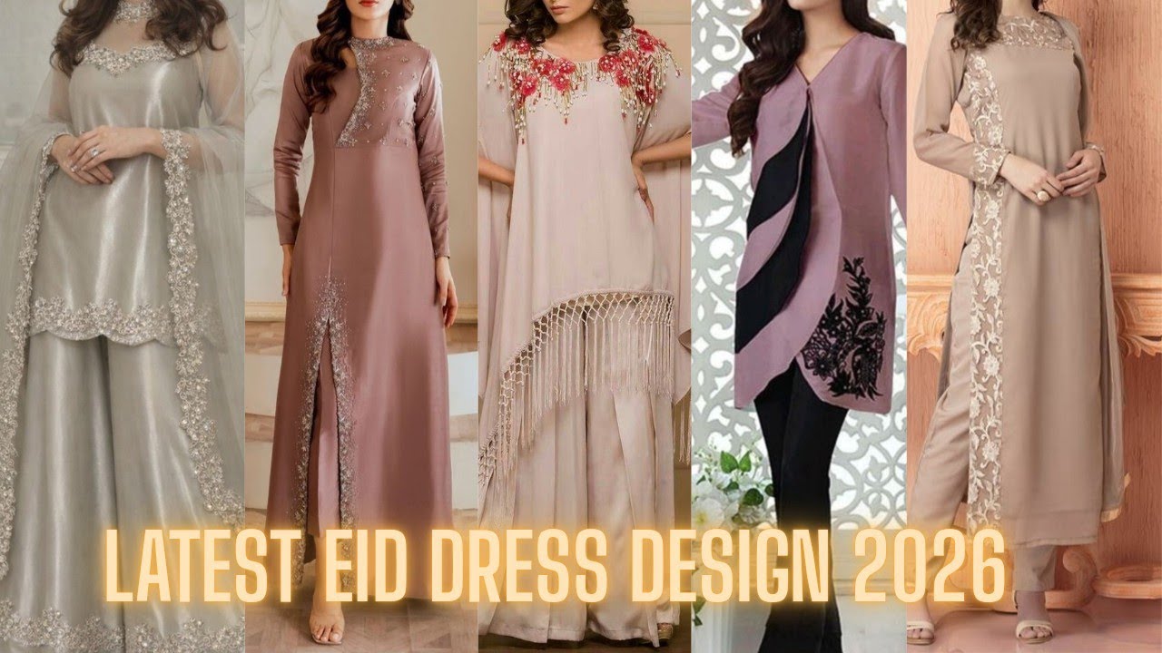 Latest Eid Dress Design 2026|| Eid Fashion 2026|| Eid outfit Ideas|| Stylish Eid Dress Designs