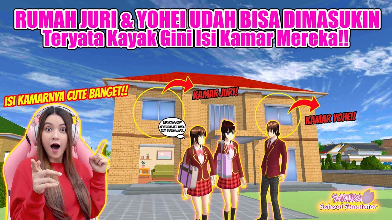 YEAYY..AKHIRNYA RUMAH JURI & YOHEI UDAH BISA DIBUKA & DIMASUKIN!! SAKURA SCHOOL SIMULATOR - PART 544