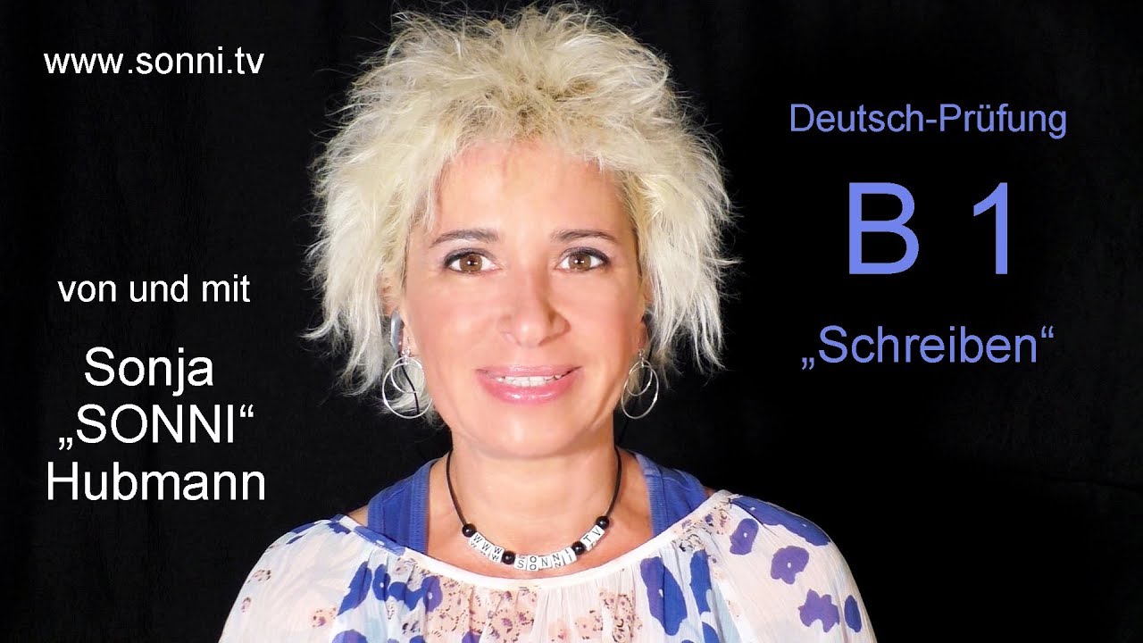 Deutsch-Prüfung B1 „Schreiben“ (von und mit Sonja Hubmann)