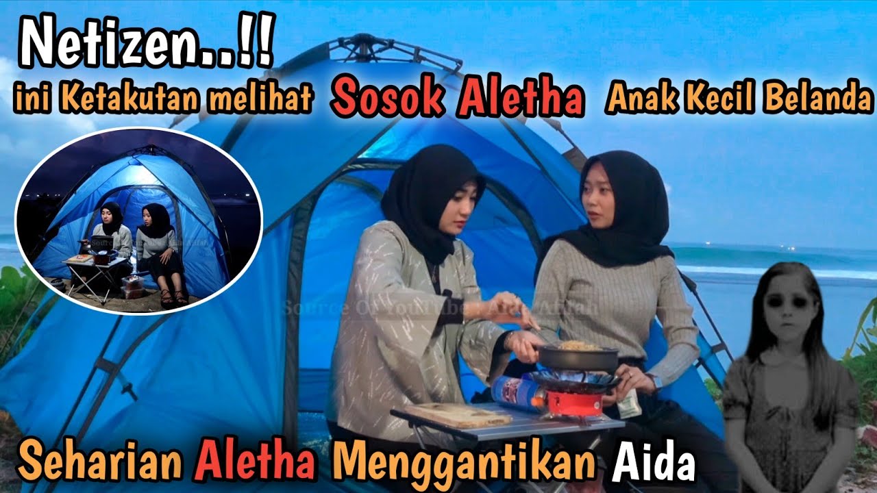 SOLO CAMPING HORROR : Netizen ini Terkejut Dengan Kehadiran Aletha Sosok anak Kecil Belanda Dipantai