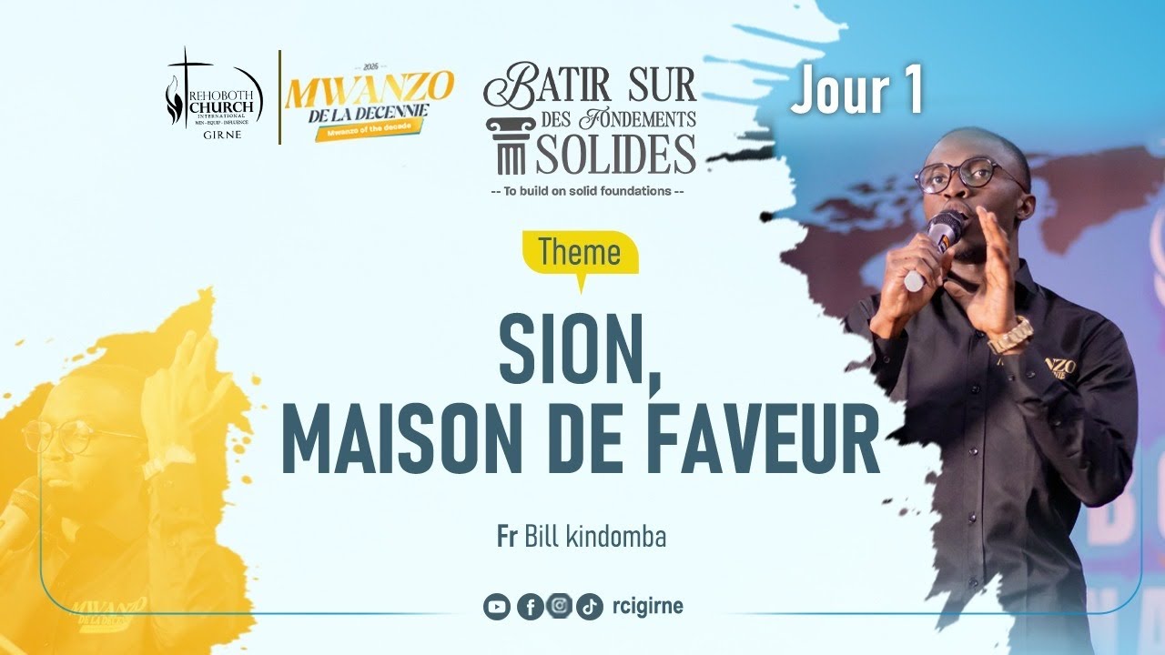 SION, MAISON DE FAVEUR || MWANZO 2026 || JOUR 1|| FR BILL KINDOMBA