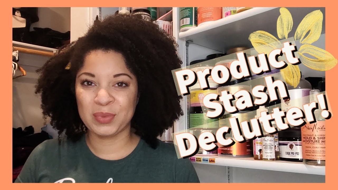 My Natural Hair Product Stash | Part 1 - Decluttering