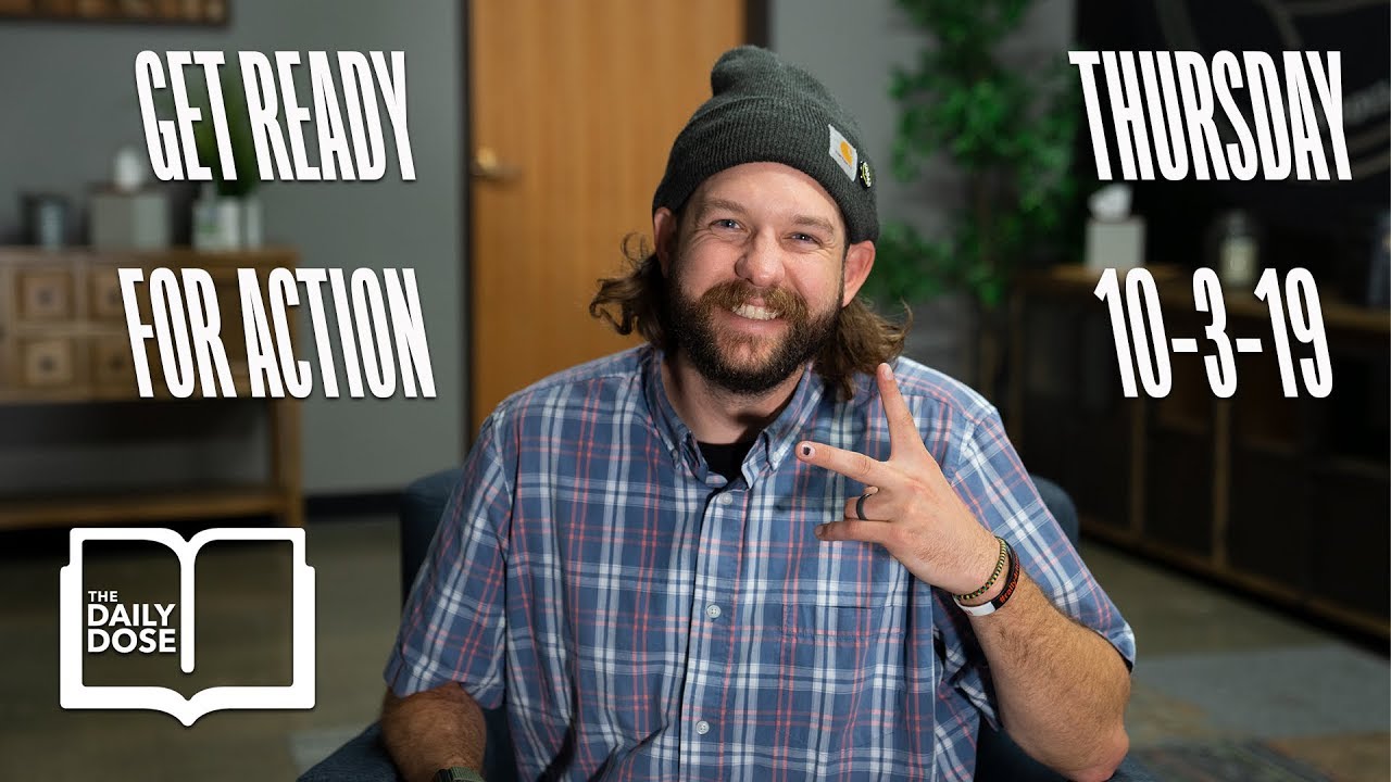 Get Ready For Action // 5 Minute Bible Study