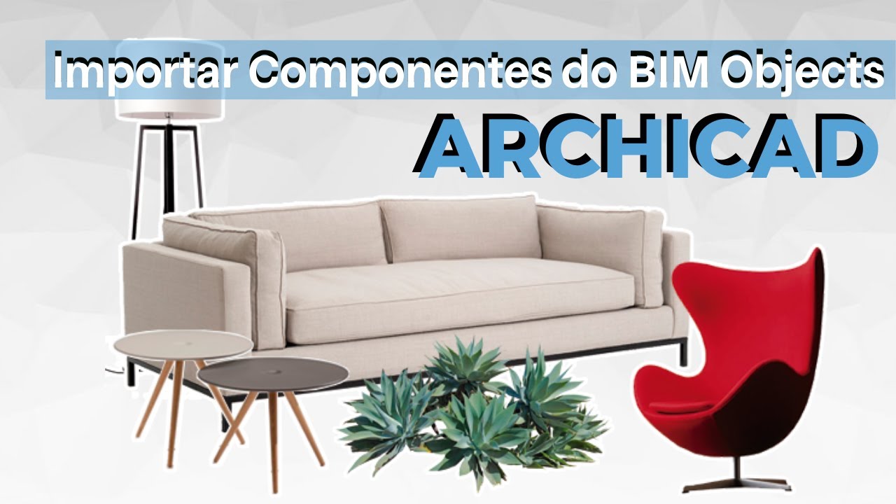 BIM OBJECTS no ARCHICAD | Como Importar OBJETOS BIM