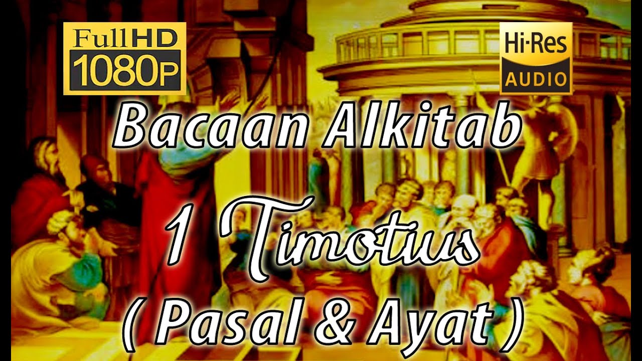 Alkitab Suara - 1 Timotius  Full HD, pasal & ayat