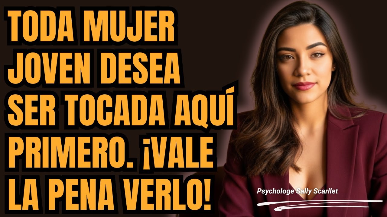 Toda mujer joven DESEA que la toques aquí primero — pero los hombres no lo saben