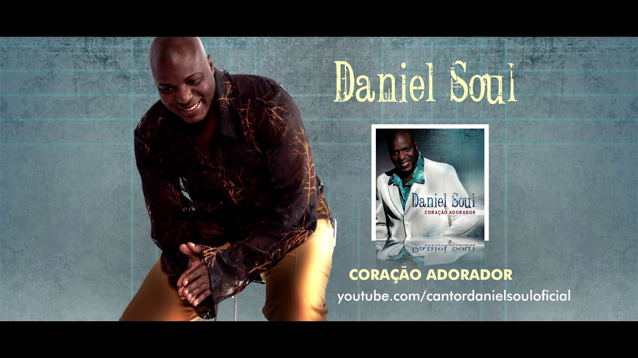 Daniel Soul - Coração adorador completo 2009
