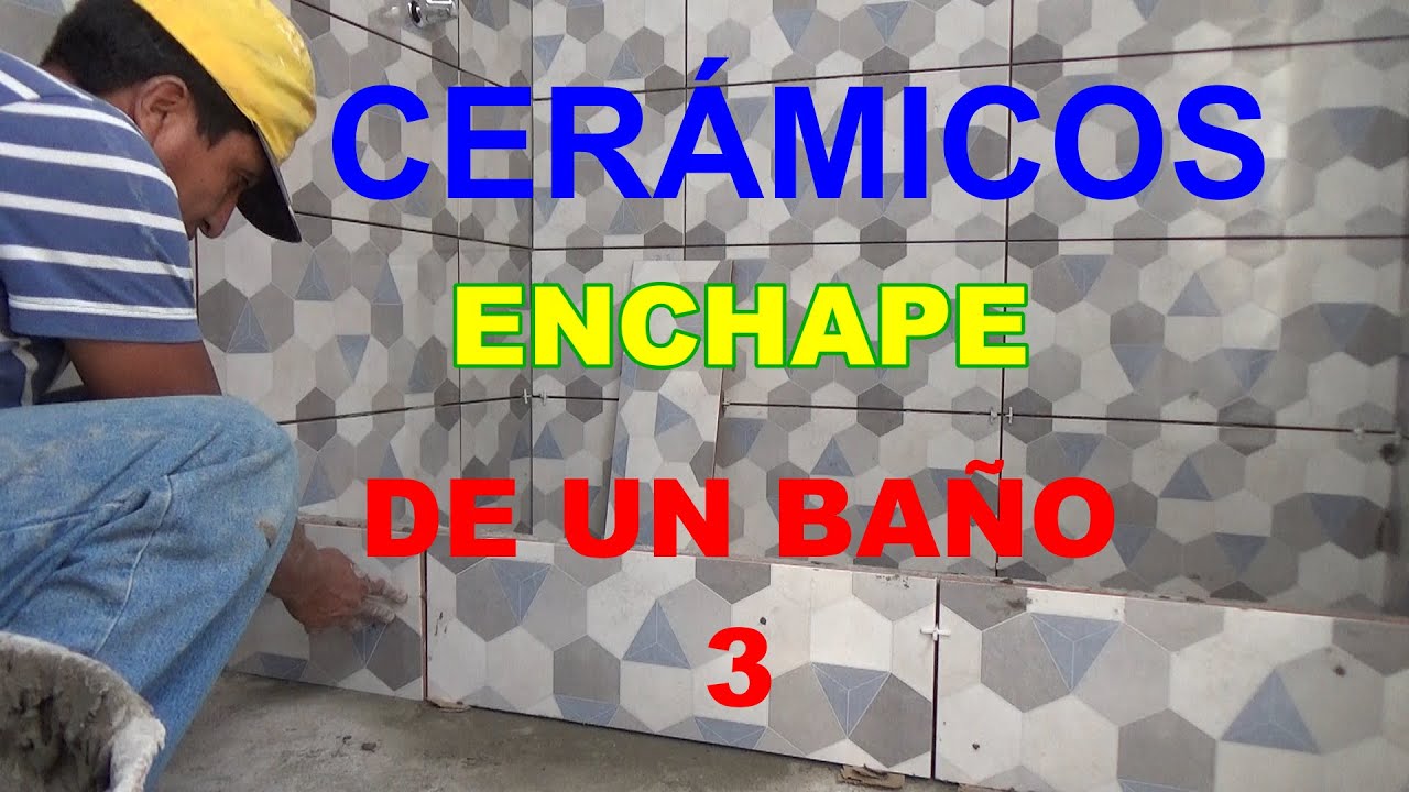 Enchape de un baño parte 3