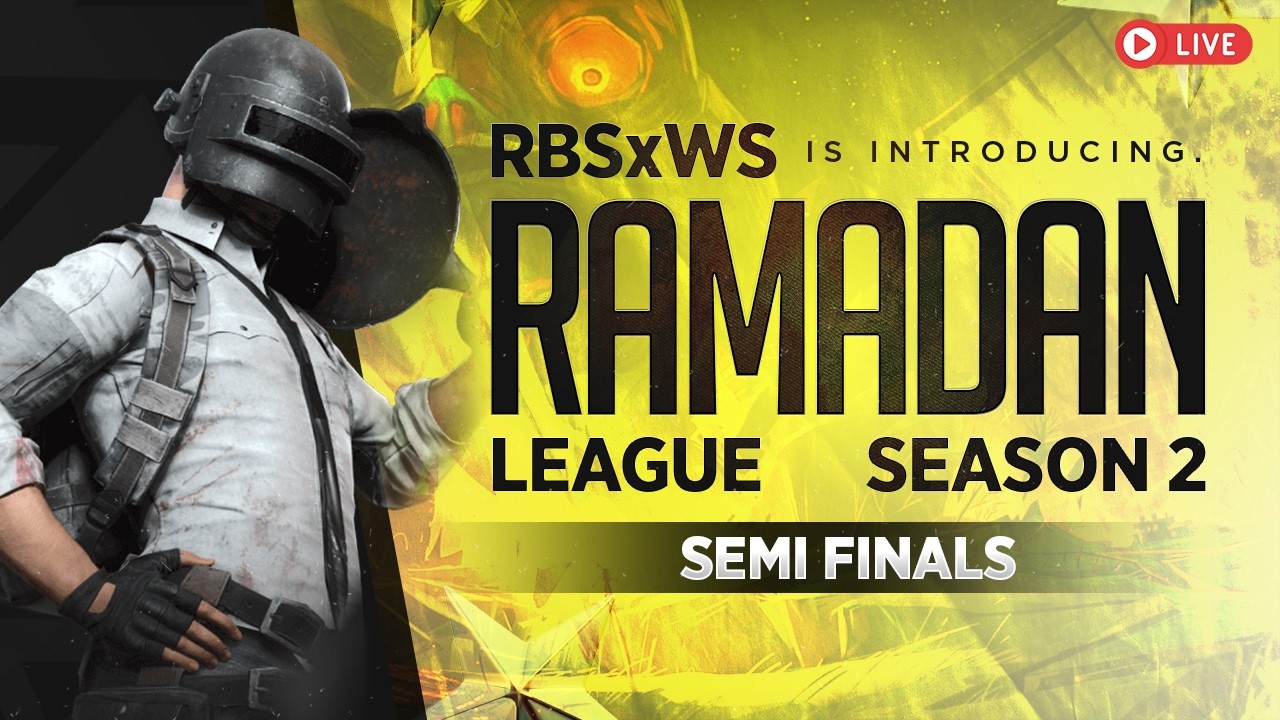 RBSxWS SEASON 2 | RAMADAN LEAGUE | SEMIFINALS DAY#1