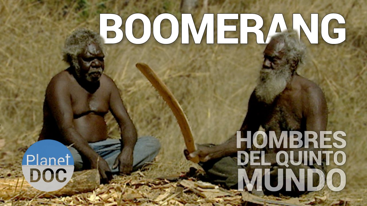 Boomerang. Los Hombres del Quinto Mundo | Tribus y Etnias - Planet Doc