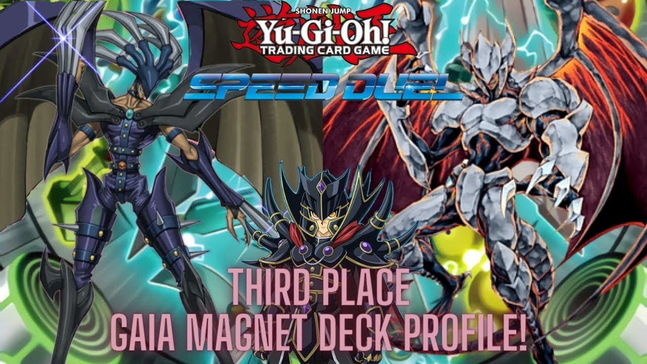 Yu-Gi-Oh! Speed Duel! Third Place Gaia Magnet Deck Profile!