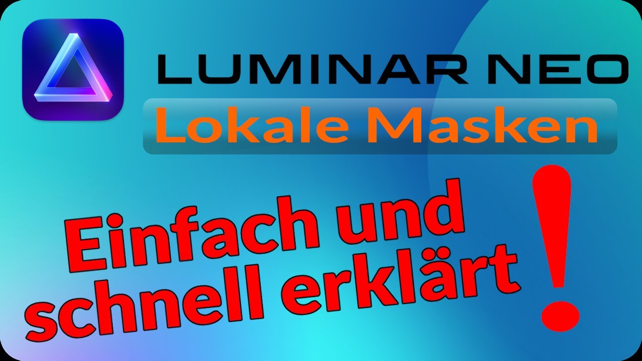 Luminar NEO Tutorial  |  Lokale Maskierung, einfach erklärt