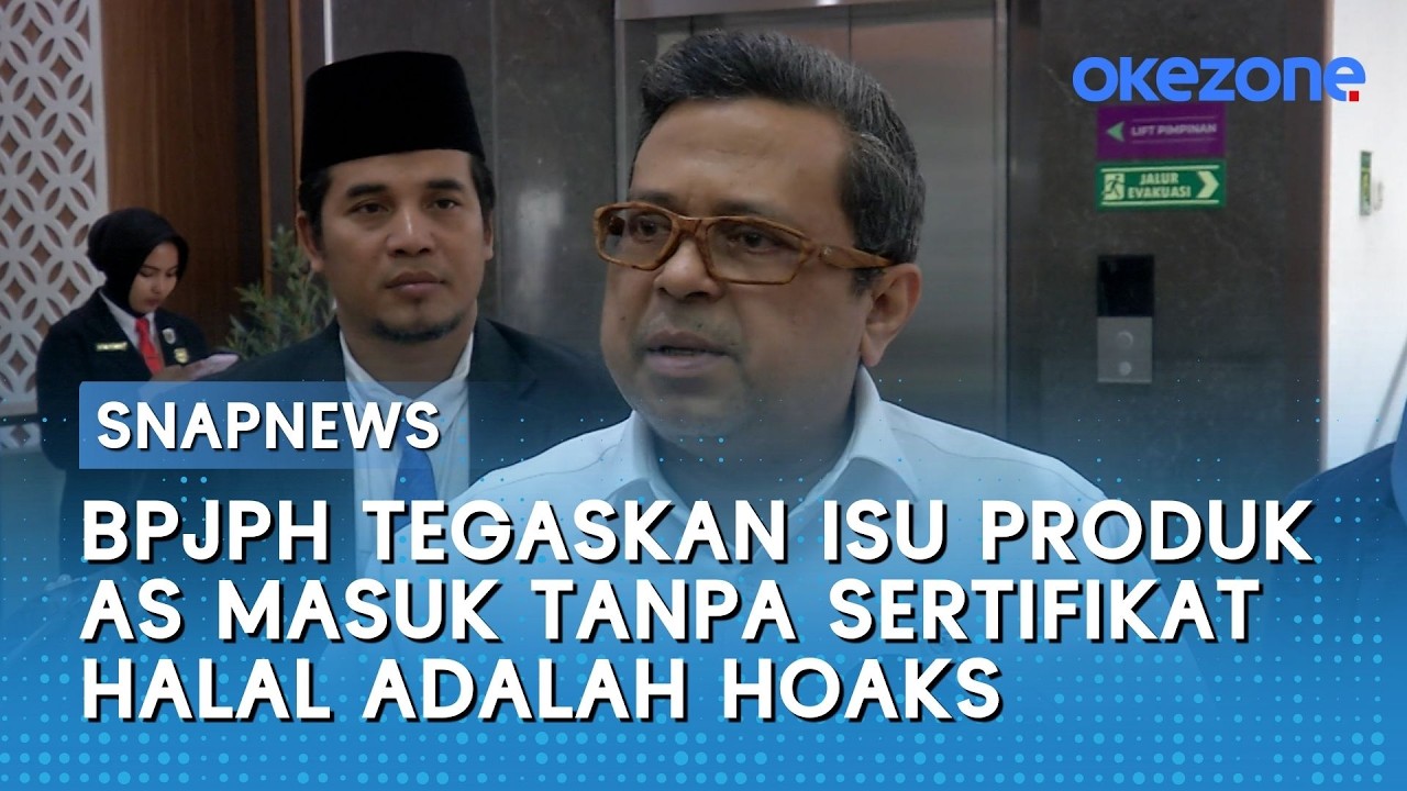 BPJPH Tegaskan Isu Produk AS Masuk Tanpa Sertifikat Halal adalah Hoaks