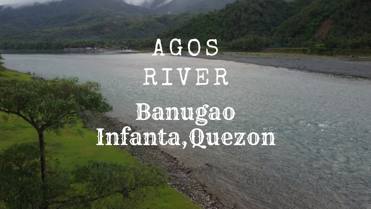 Agos River Banugao Infanta, Quezon