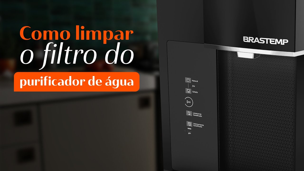 Brastemp Ensina - Como limpar o filtro do purificador de água