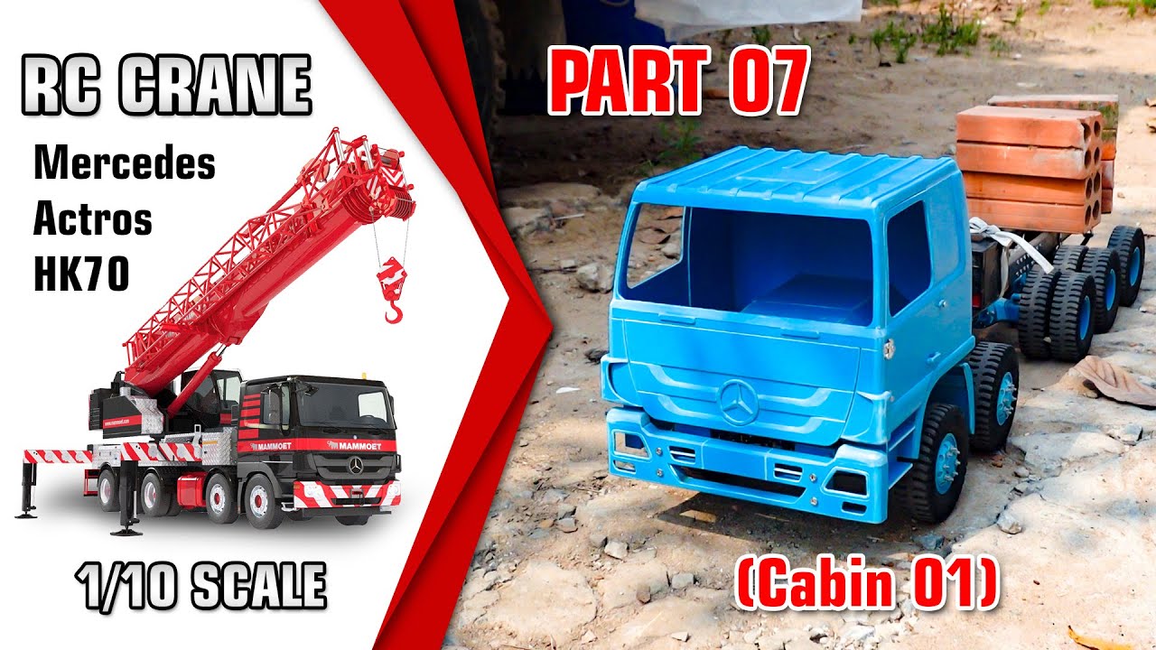 Part 07_RC Crane Mercedes Actros HK70 1/10 Scale Project - Cabin 01