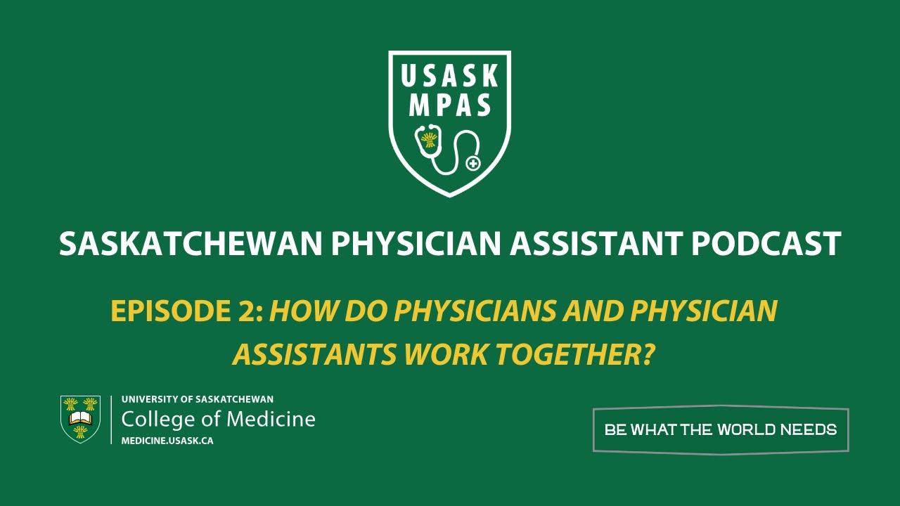 Episode 2: How do Physicians and Physician Assistants work together?
