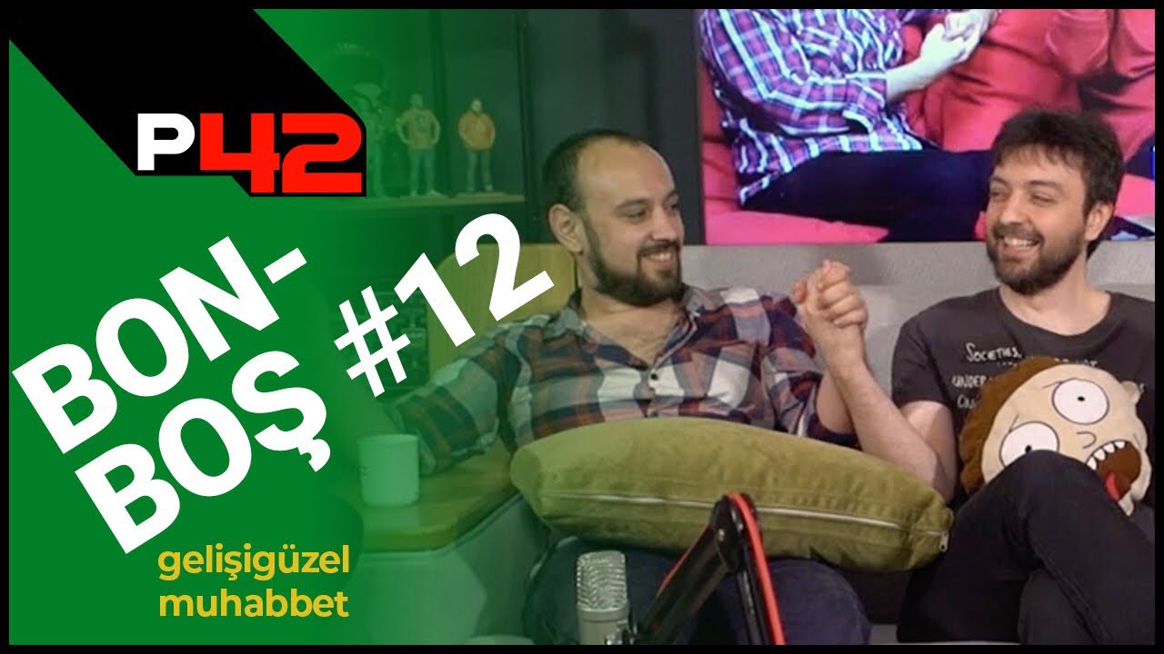 TWITCH VE EVLİLİK İLİŞKİSİ??? | Bonboş #12 w/Enis Kirazoğlu & Orhun Kayaalp