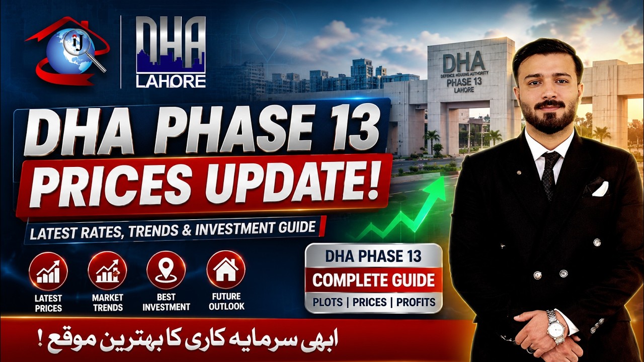 DHA Phase 13 Lahore Prices Skyrocketing? Complete Market Update