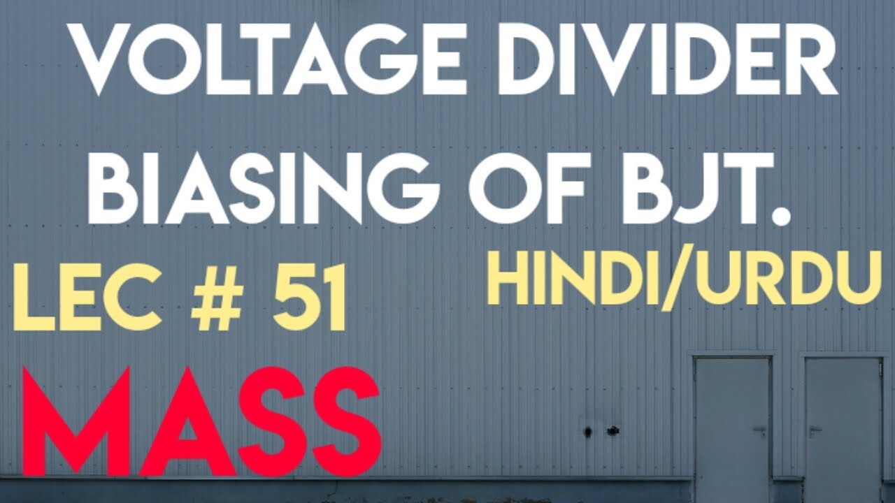 Voltage divider biasing of BJT.