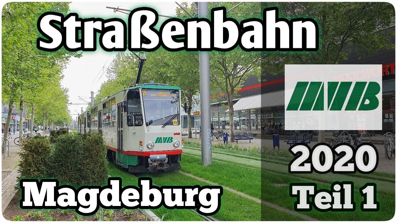 Straßenbahn Magdeburg 2020 Teil 1 