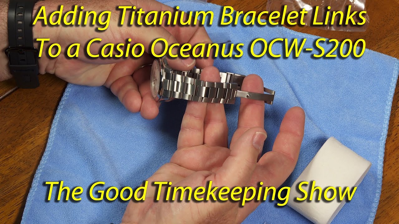 Adding Titanium Bracelet Links to the Casio Oceanus OCW-S100