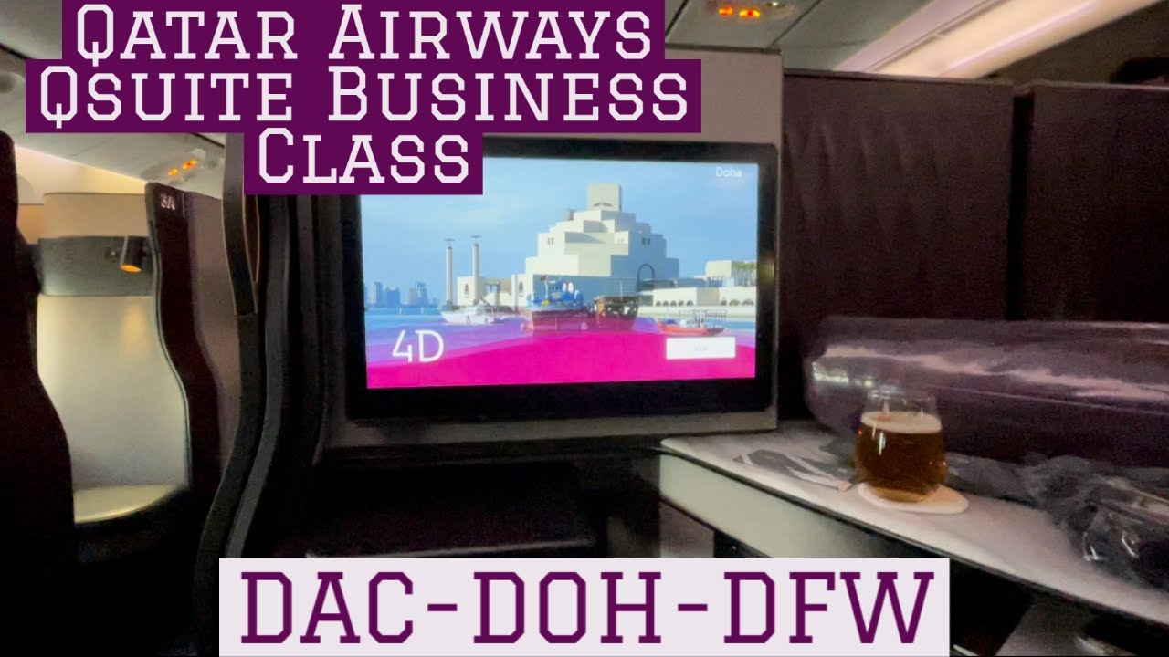 [TRIPREPORT] | Qatar Airways | Qsuite Business Class | DAC-DFW (Via DOH) | B777-300ER/200LR |1st/2nd
