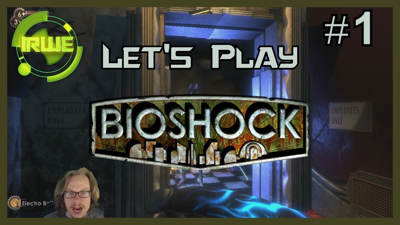 Let's Play Bioshock Part 1