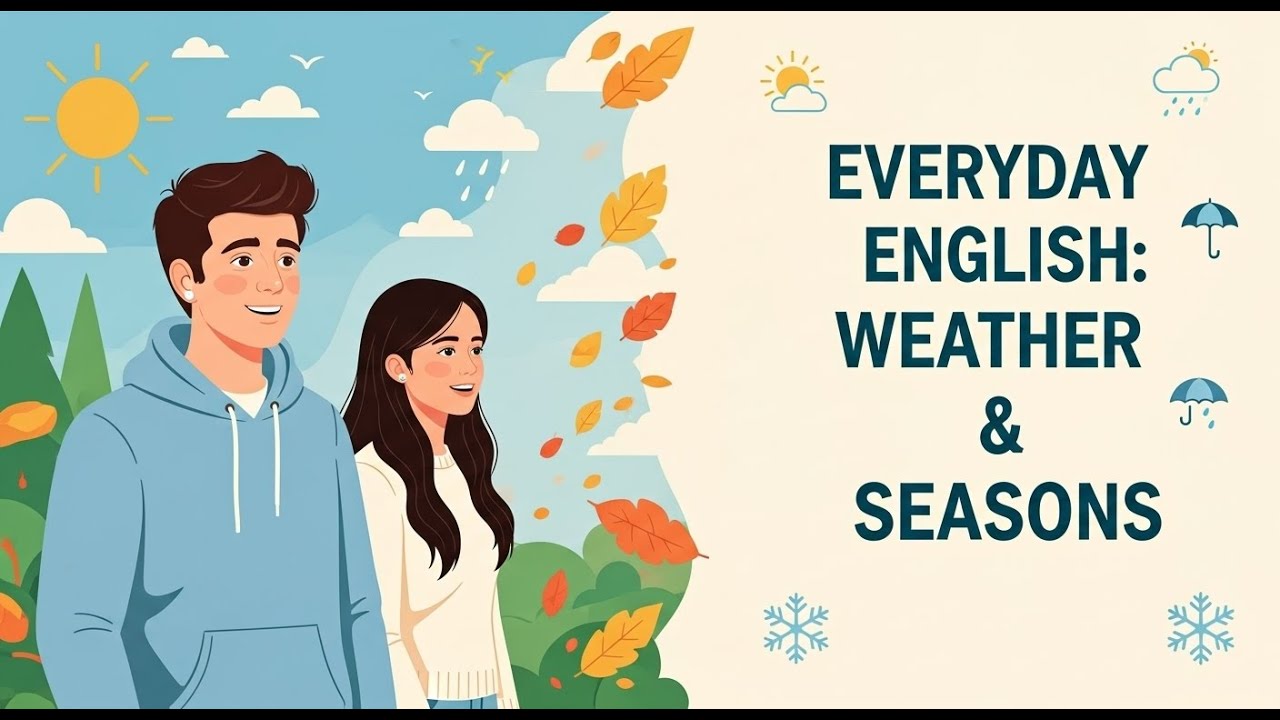 Talking About Weather and Seasons | Easy English Conversation for Beginners (A1&ndash;A2)