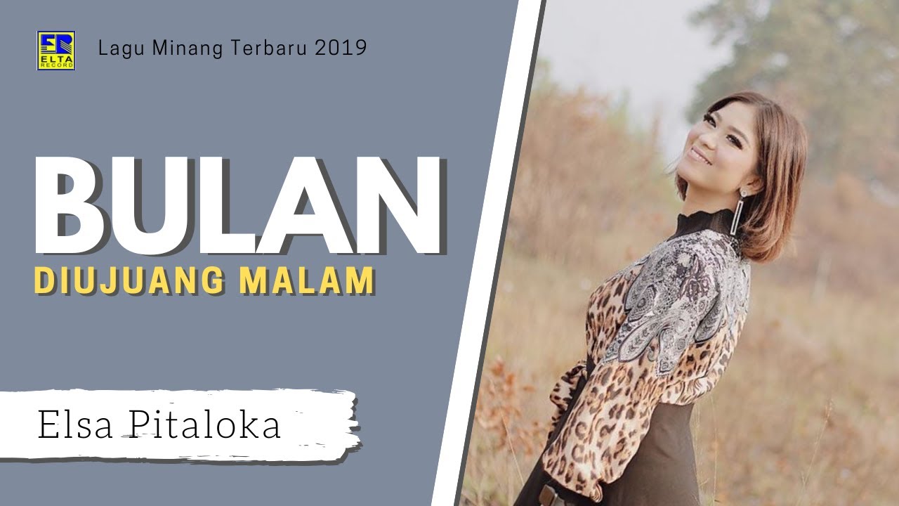 Elsa Pitaloka - Bulan Di Ujuang Malam Cipt  Tomi Z  [Official Music Video]  Lagu Minang
