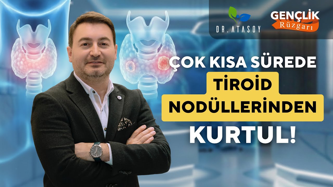 Tiroid Nodülü Nasıl Geçer? Ameliyatsız Tiroid Nodülü Tedavisi | Prof.Dr.Mahir Atasoy  #tiroid