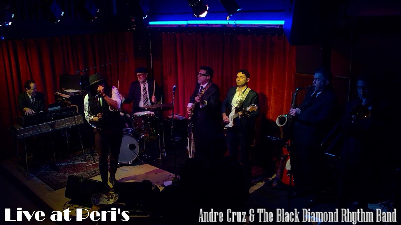 Andre Cruz & The Black Diamond Rhythm Band Live @ Peri's Fairfax CA, 3/13/2026