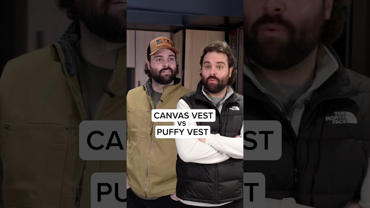 Canvas Vest vs. Puffy Vest