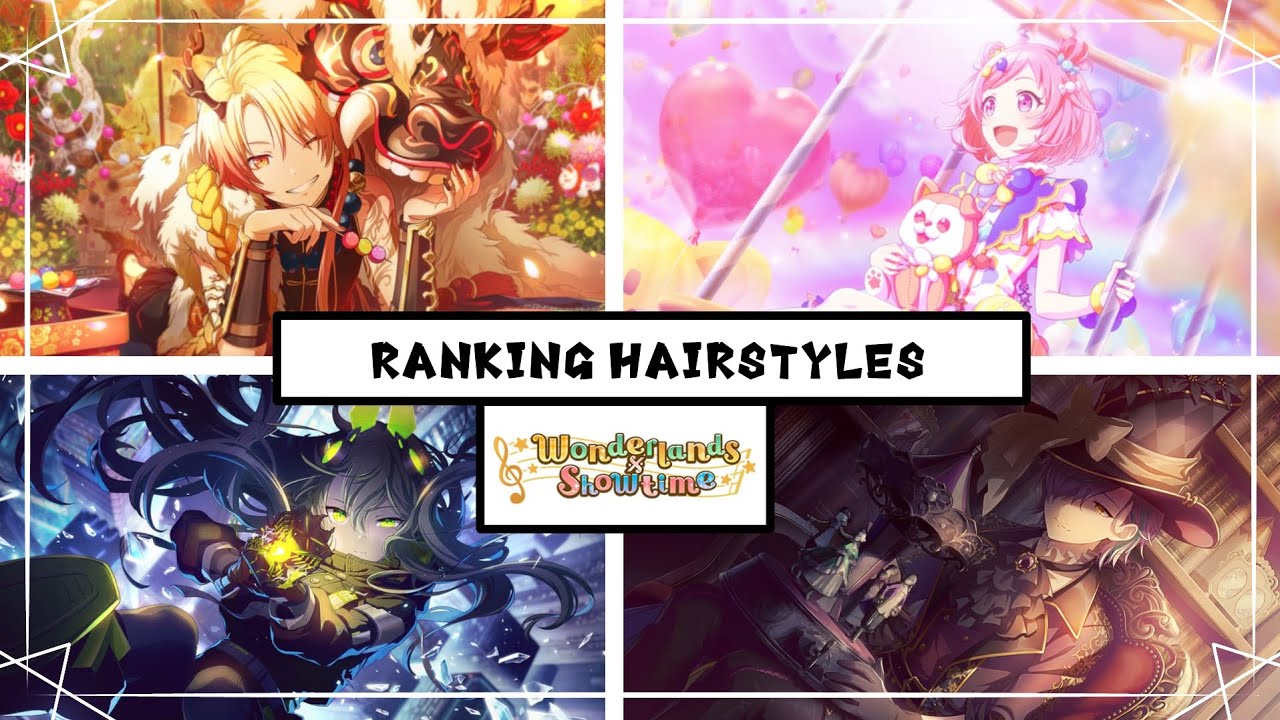 ▪︎&deg; Ranking ALL Wonderlands x Showtime's Hairstyles &deg;▪︎ || Project Sekai ||