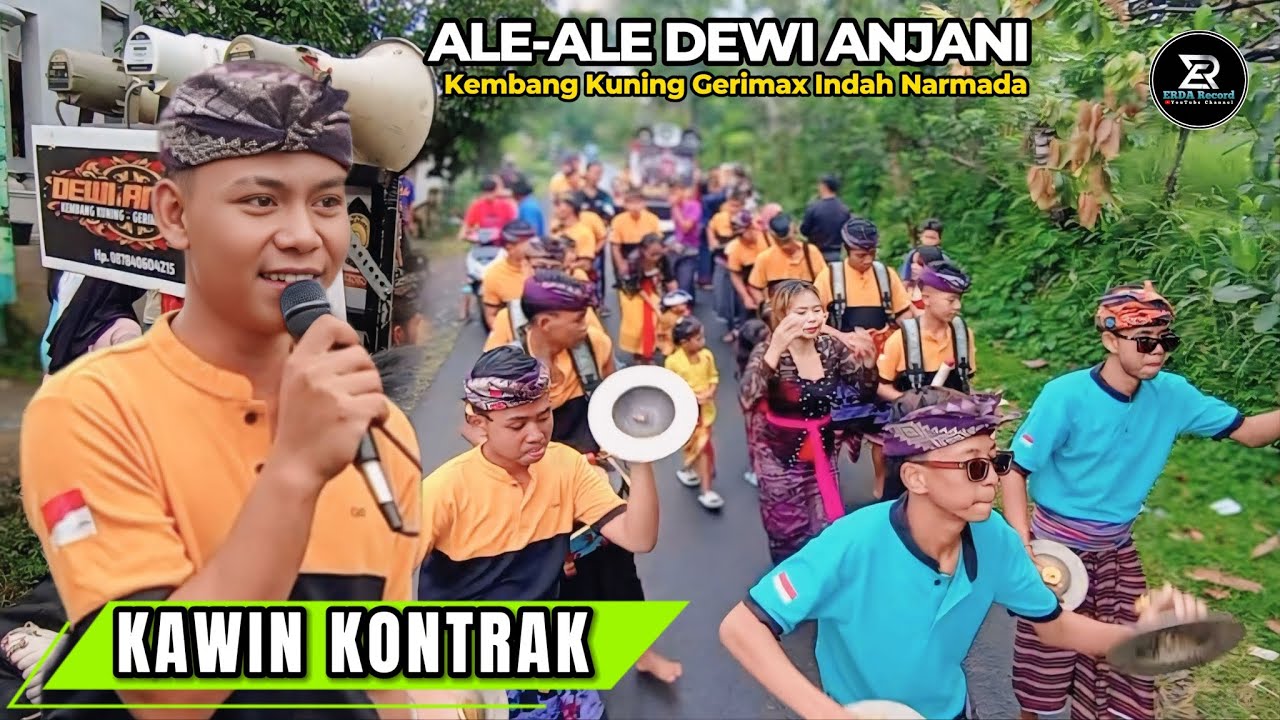 KAWIN KONTRAK - ALE-ALE DEWI ANJANI KEMBANG KUNING GERIMAX INDAH NARMADA #video #kawinkontrak