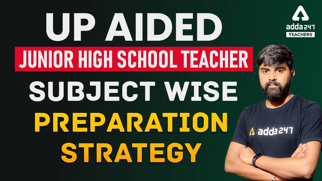 UP Aided Junior High School Teacher Subject Wise Preparation Strategy
