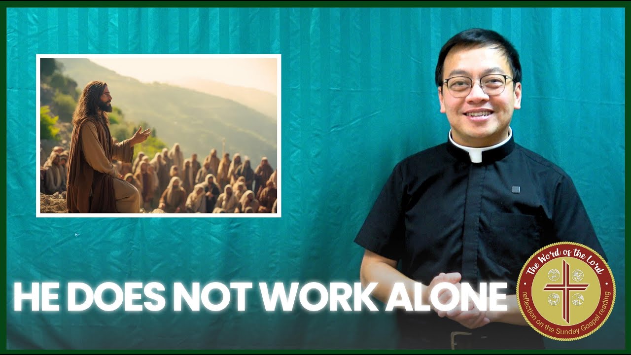 HE DOES NOT WORK ALONE | The Word of the Lord with Fr. Rector | 3rd Sunday in Ordinary Time, Year A