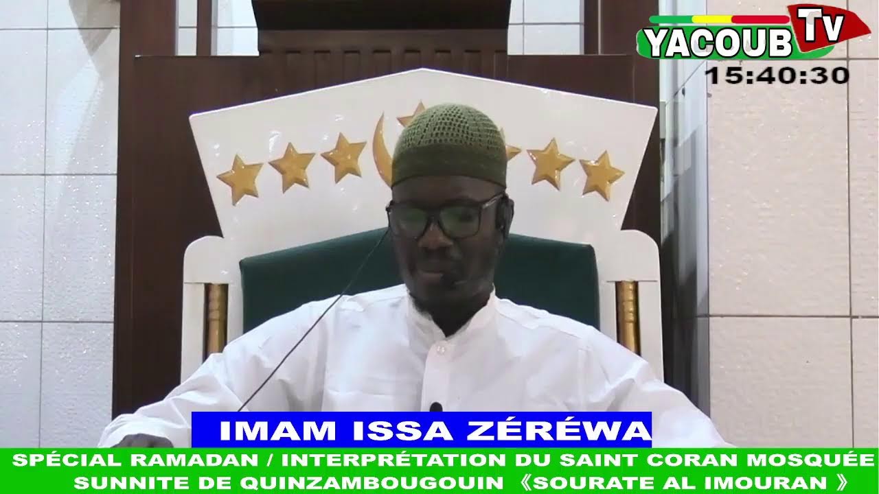 Diffusion en direct de YACOUB TV /INTERPRÉTATION DU SAINT CORAN PAR IMAM ISSA ZÉRÉWA