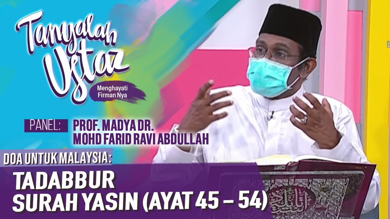 Tanyalah Ustaz (2021) | Doa Untuk Malaysia: Surah Yasin (Ayat 45 - 54) (Fri, Jun 18)