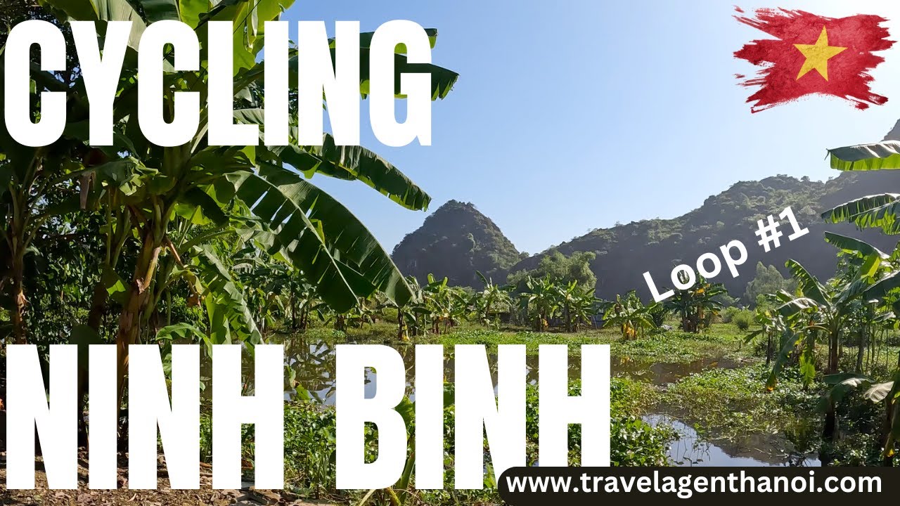 Tam Coc Cycling Loop #1| Local Ninh Binh Food | Travel Agent Hanoi