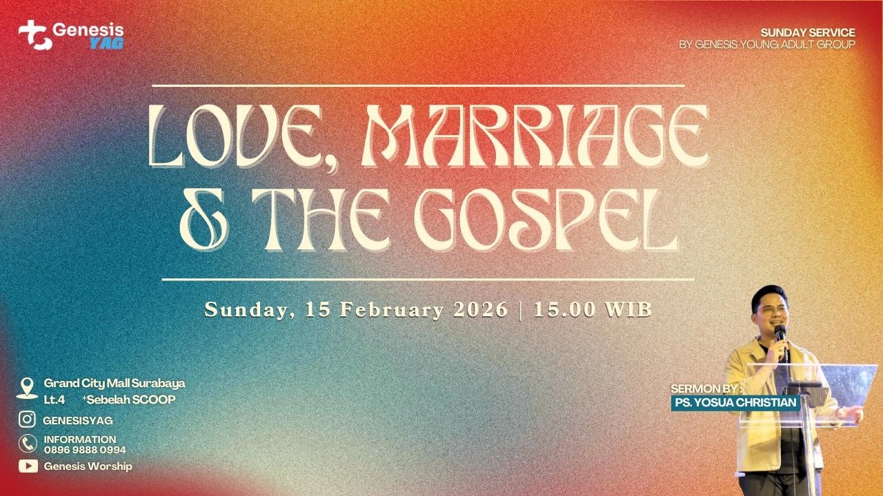 GENESIS YAG | SUNDAY SERVICE | PS. YOSUA CHRISTIAN | 15 FEBRUARI 2026