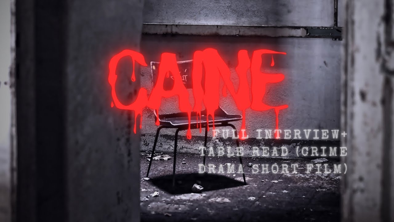 CAINE | Full Interview + Table Read (Crime Drama Short Film)