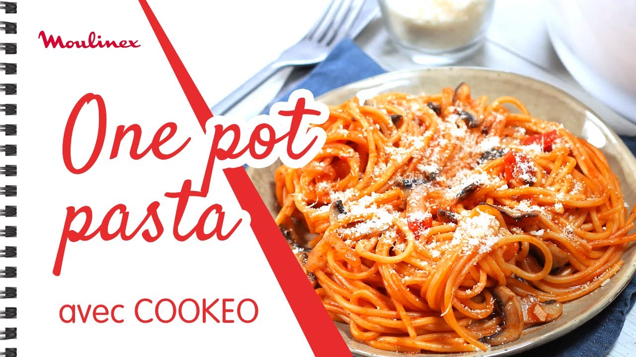 One pot pasta avec COOKEO | Les recettes Moulinex