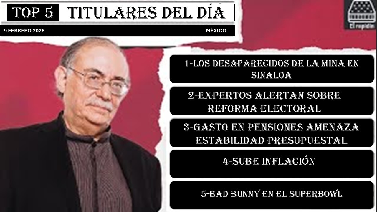 ¡#ElRapidínMañanero 5 NOTICIAS para EMPEZAR tu DÍA con JAIME GUERRERO! 09-feb-26