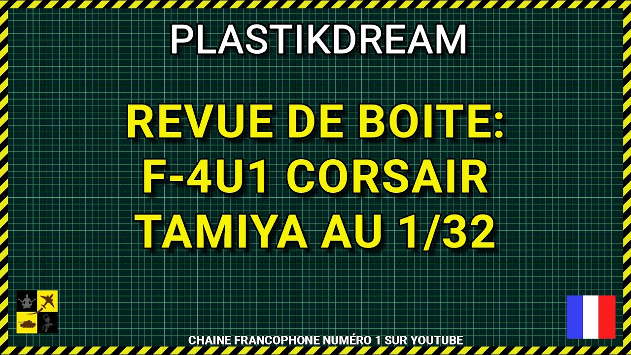 📦 #Plastikdream maquette: Unboxing F4U-1 Corsair Tamiya 1/32
