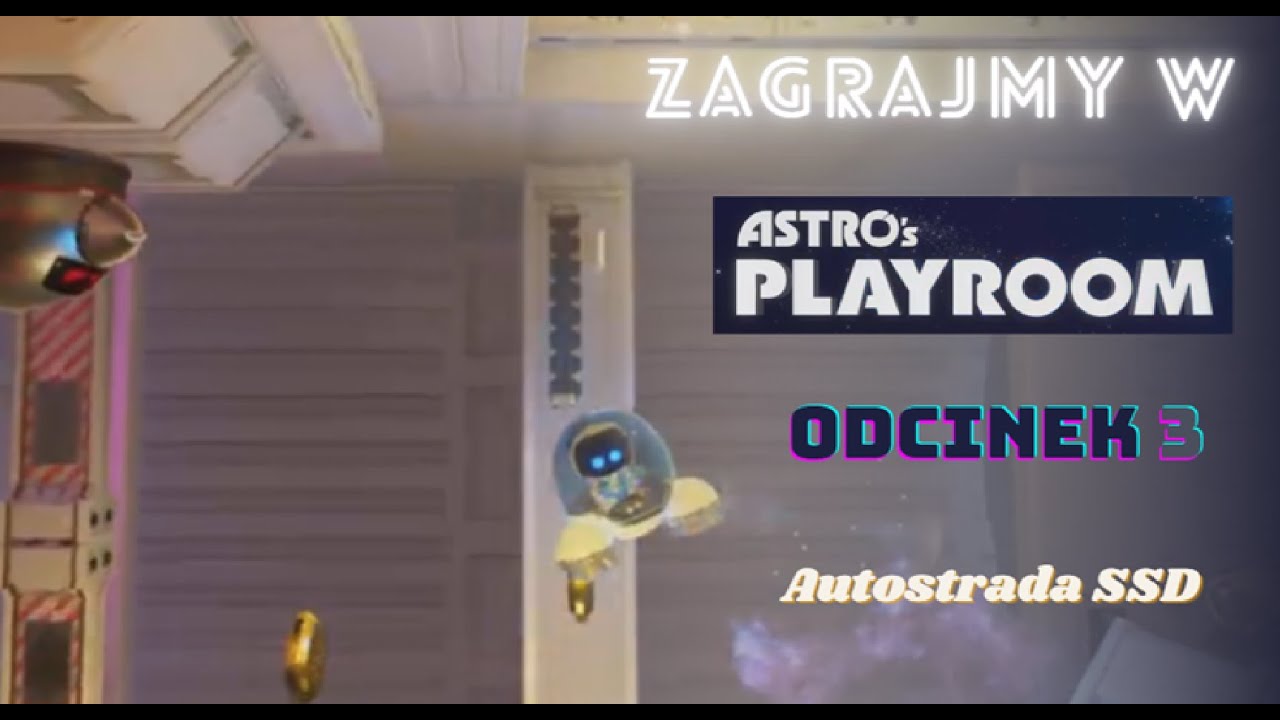 Autostrada SSD | Astro's Playroom #3