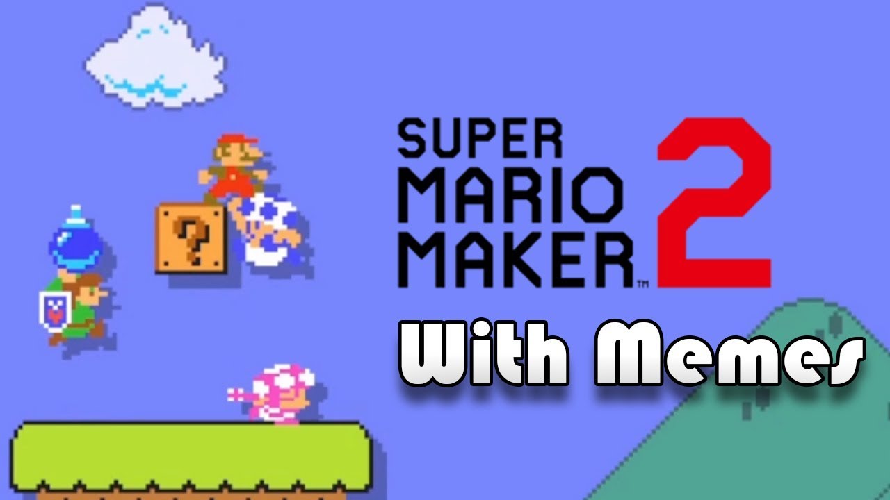 Super Mario Maker 2 With Memes 4