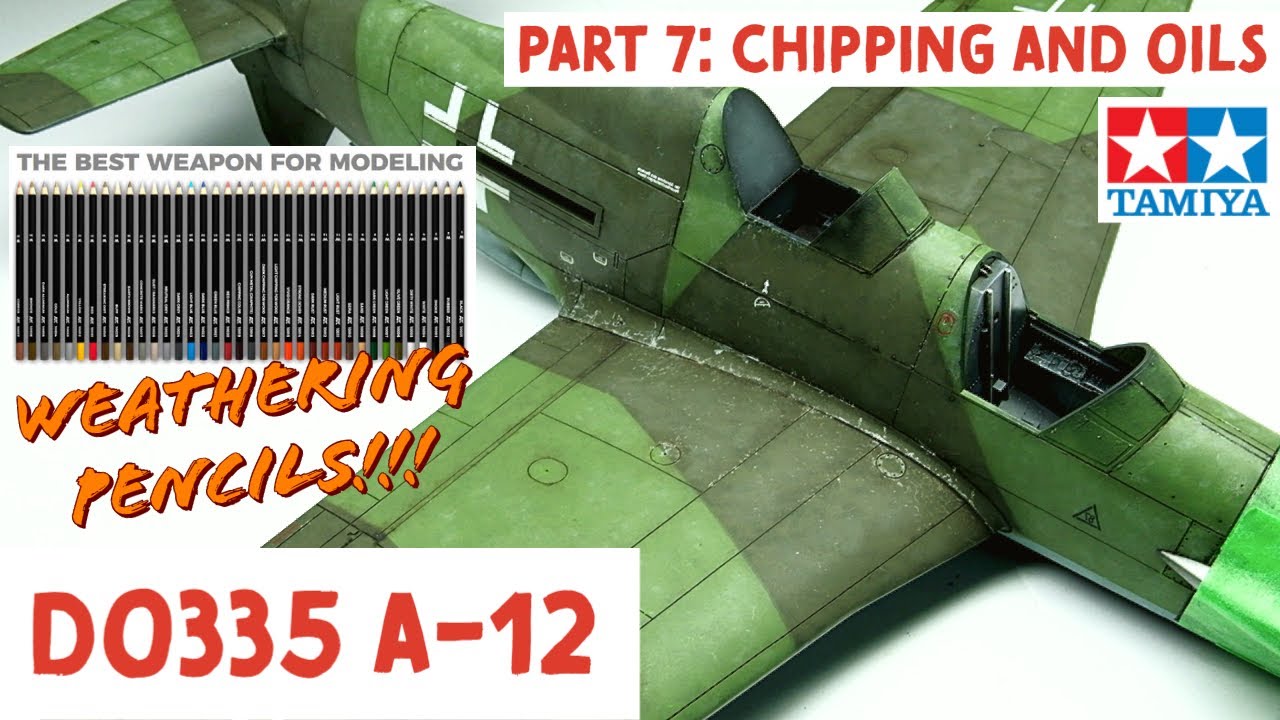 Chipping with Pencils and Weathering with Oils - Dornier Do335 A-12 Anteater - 1/48 - Tamyia Model
