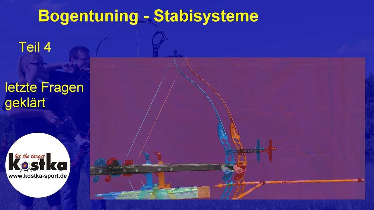 Bogentuning Stabilisatoren Teil 4 - letzte Fragen geklärt